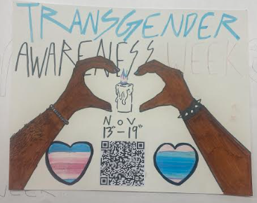 The GSA club made posters for Transgender Visibility week.