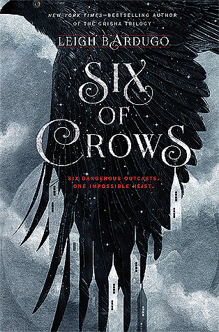 Six of Crows: A Riveting Story About An Impossible Heist