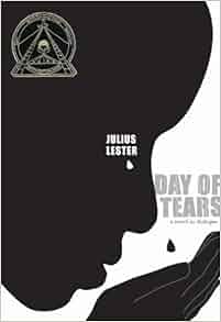 Day of Tears provides a unique perspective on an ugly chapter in American History.