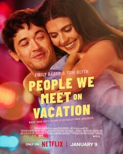 "People We Meet on Vacation" is a great romantic movie with beautiful settings.